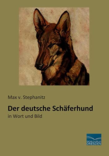 Der deutsche Schaeferhund: in Wort und Bild