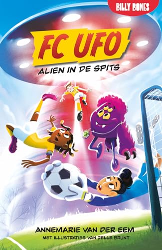 FC UFO - Alien in de spits: Bomvol kleurrijke illustraties (FC UFO, 1) von Pelckmans