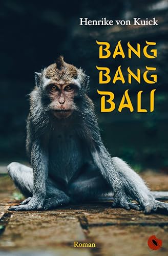 Bang Bang Bali: Roman von Periplaneta