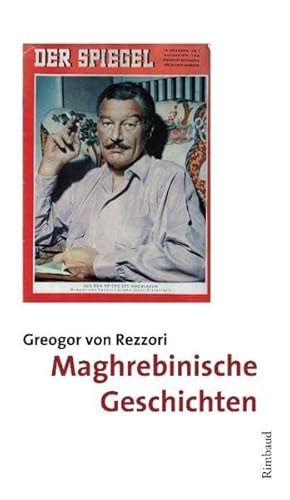 Maghrebinische Geschichten (Bukowiner Literaturlandschaft: Texte aus der Bukowina) von Rimbaud Verlagsges mbH