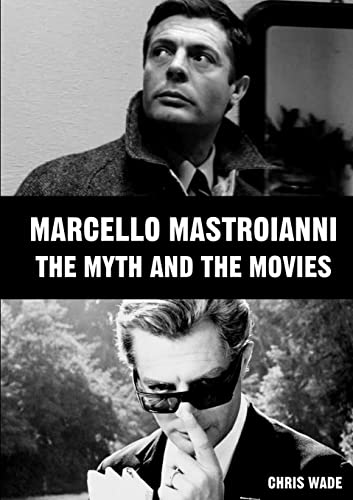 Marcello Mastroianni: The Myth and the Movies von Lulu